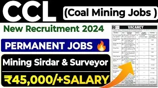 Coal Mining ( CCL) Mining Sirdar & Surveyor Recruitment 2024😍 Coal India Permanent Job's 🔥|