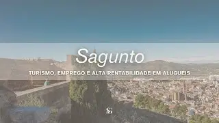 SAGUNTO - PUEBLO DE VALENCIA | Turismo, emprego e alta rentabilidade em aluguéis