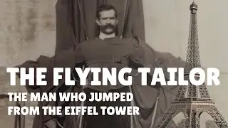 The Flying Tailor - The Man Who Jumped From The Eiffel Tower (1912)