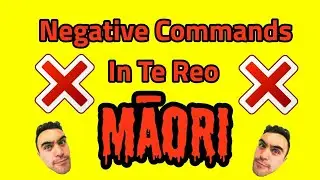 Learning Māori Commands | How to Negate Instructions in Te Reo Māori | Starting In Te Reo Māori