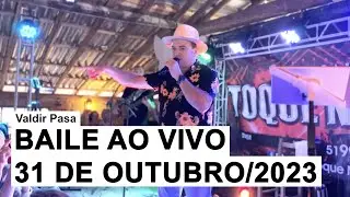 Valdir Pasa - Ao Vivo no Bailão (31 de Outubro/2023)
