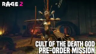 RAGE 2 - Cult of The Death God Pre-Order Mission [How To Get Nicholas Raines Pistol and Armor)