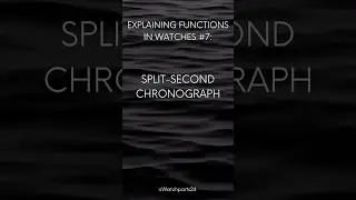 Explaining Watch Functions #7: Split-Second Chronograph #watchnerd #watchenthusiast #watch