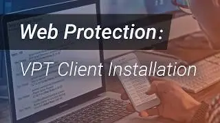 VPT Client Installation Process c