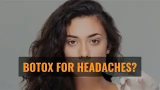 Botox for headaches or migraines? Neuromuscular dentist explains