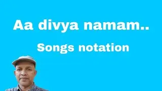Aa divyanaamam Ayyappaa|Songs Carnatic notation Malayalam