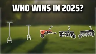 The Top 5 Best Lawn Aerator Plug in 2025 - Must Watch Before Buying!