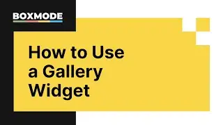 How to Use a Gallery Widget