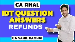 Question Answer Batch for CA Final IDT| Refunds | Sept'25 & Jan'26 CA Final