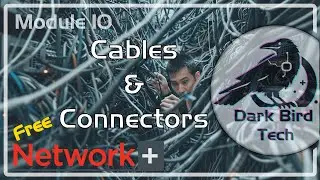 Free CompTIA Network+ Training - Module 10 - Network Cables & Connectors (N10-009)