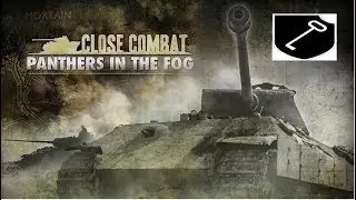 Close Combat-Panthers in the Fog: 1st SS Panzer Attack French Village
