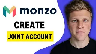 How to Create Joint Account on Monzo (2026)