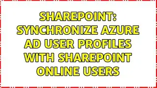 Sharepoint: Synchronize Azure AD user profiles with SharePoint Online Users