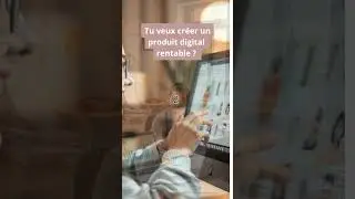 Cr&eacute;er un produit digital rentable en 3 &eacute;tapes faciles 💡