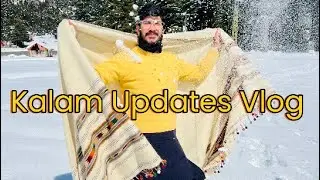 Kalam updates vlog/Ushu Forest/Snowfall/Swat