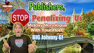 Midday Monologue 1/19/26 - Publishers, Stop Penalizing the Players!