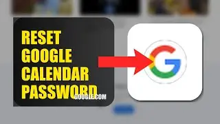 How To Reset Google Calendar Password 2025 (2026)