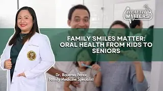 Family Smiles Matter: Oral Health From Kids to Seniors | Health Matters | February 04, 2026