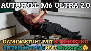 AutoFull M6 Ultra 2.0 - Der Gaming-Stuhl mit Sitzheizung, Sitzbel&uuml;ftung, Liegefunktion und Massage!