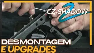 DESMONTAGEM E MONTAGEM COMPLETA | UPGRAGES | CZ SHADOW 2 | VIS&Atilde;O CUSTOM | XTREMESHOOTING | LADO R
