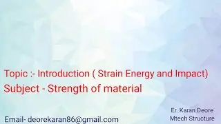 4. Strain Energy and Impact ( Introduction) 