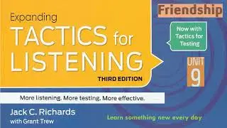 Tactics for Listening Third Edition Expanding Unit 9 Friendship