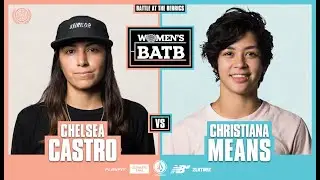 WBATB | Chelsea Castro vs. Christiana Means - Round 1