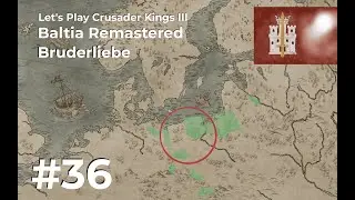 #36: Bruderliebe - Let's Play Crusader Kings 3 - Baltia