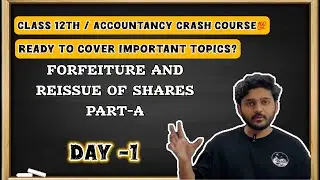 Forfeiture and reissue of shares |Part A | Day 1