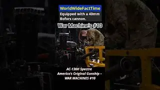 America&rsquo;s Original Gunship - AC-130H Spectre - WAR MACHINES #10