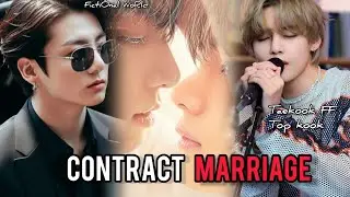 Contract Marriage || Episode 5 || Taekook FF || Vkook FF || Top kook || Taekook Oneshot|| BL Series
