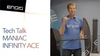 Tech Talk: ENSIS MANIAC INFINITY ACE Foil