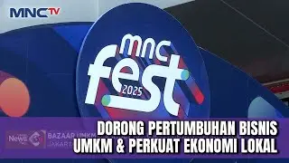 Bazaar UMKM HUT MNC Group Digelar! Lebih dari 100 Tenant Ikut Partisipasi | LIP 28/11