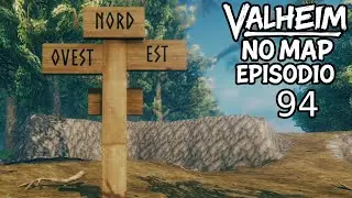 Valheim no map ITA - EP 94 'Mulini'