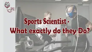 Sports Scientists - What do they exactly do ?