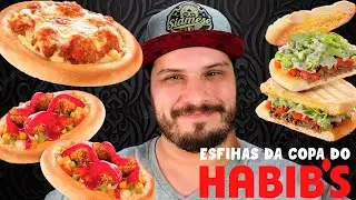 PROVANDO as ESFIHAS DOS QUE NÃO FORAM - ESFIHAS DA COPA do HABIB'S