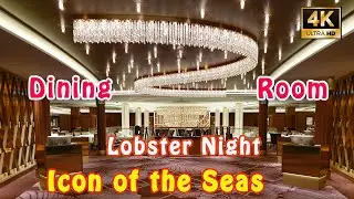 Explore ICON OF THE SEAS: Main Dining Room and Lobster Night | Royal Caribbean | 4K