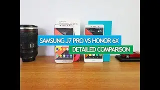 Samsung Galaxy J7 Pro vs Honor 6X- Detailed Comparison