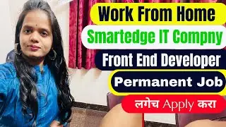 Smartedge IT Comapy Work From Home Jobs | Graduate |  Students | | Remote Jobs | Apply Now