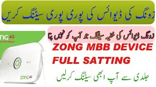 zong mbb device full satting with detail#abdullahdth