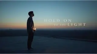 Hold On to the Light