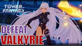 Defeat Valkyrie | Fight Valkyrie | Defeat Apostle Nemesis | Tower of Fantasy