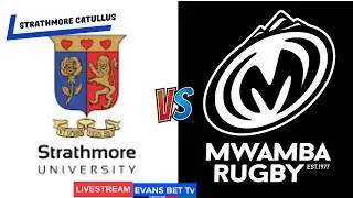 Mwamba vs Strathmore Leos - Friendly Match - Livestream: Strathmore University Sports Complex