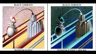 Black Sabbath - Technical Ecstasy VS The Steve Wilson Remixes (For Joseph Manella)