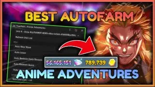 🦹UPD 12 Anime Adventures Script Hack GUI  BEST Auto Farm + Gem Farm  PASTEBIN 2025
