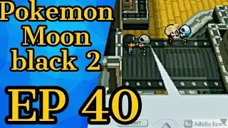 Pokemon Moon Black 2 EP 40 | Chasing Team Skull , Gameplay
