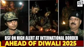 BSF On High Alert At International Border Ahead Of Diwali 2025