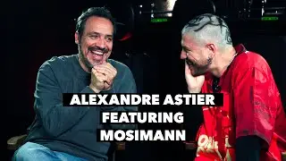 ALEXANDRE ASTIER FEATURING MOSIMANN