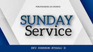 🔴🅻🅸🆅🅴 -  (11.01.2026) SUNDAY SERVICE  | Rev. D.  JOHNSON JAYARAJ | Purathakudi AG church
