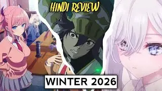 I watched 20 New Anime's in Winter 2026 - Good or Bad (Hindi Review)